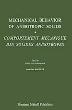 Mechanical Behavior of Anisotropic Solids / Comportment Mechanique Des Solides Anisotropes