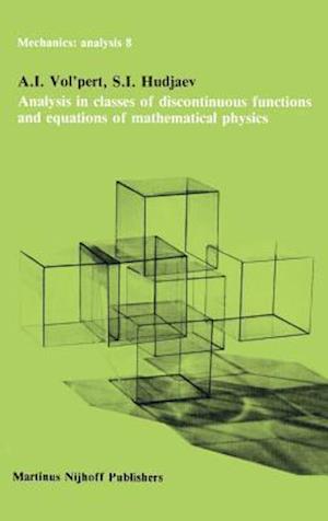 Analysis in Classes of Discontinuous Functions and Equations of Mathematical Physics