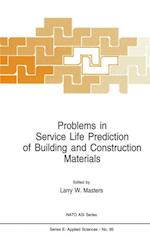 Problems in Service Life Prediction of Building and Construction Materials