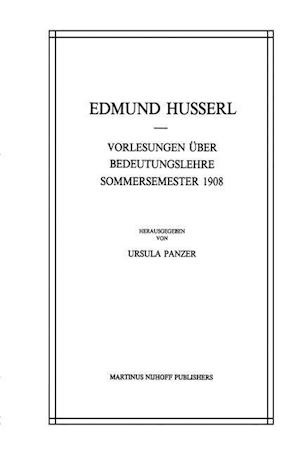 Vorlesungen Über Bedeutungslehre Sommersemester 1908