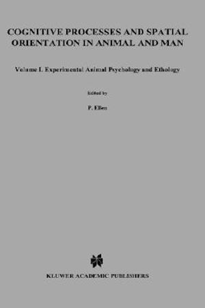 Cognitive Processes and Spatial Orientation in Animal and Man