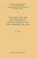The Quest for the New Jerusalem, Jean de Labadie and the Labadists, 1610–1744