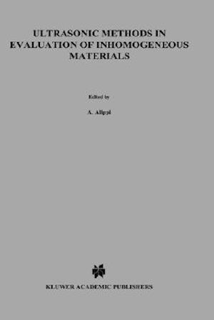 Ultrasonic Methods in Evaluation of Inhomogeneous Materials