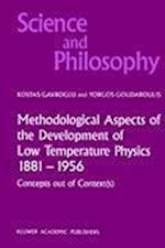 Methodological Aspects of the Development of Low Temperature Physics 1881–1956