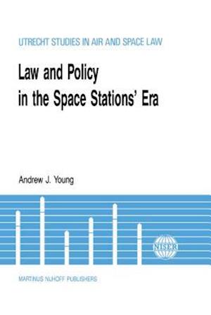 Law & Policy In The Space Stations' Era