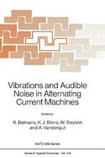 Vibrations and Audible Noise in Alternating Current Machines