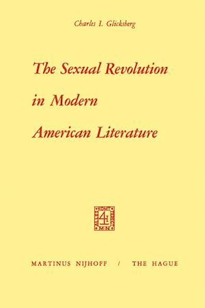 The Sexual Revolution in Modern American Literature