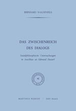 Das Zwischenreich DES Dialogs, Sozialphilosophische Untersuchungen in Anschlu? an Edmund Husserl