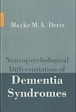 Neuropsychological Differentiation of Dementia Syndromes