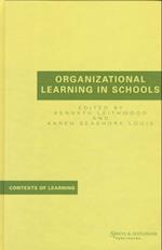 Organizational Learning in Schools