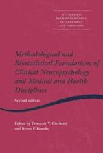 Methodological and Biostatistical Foundations of Clinical Neuropsychology and Medical and Health Disciplines