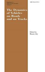 The Dynamics of Vehicles on Roads and on Tracks Supplement to Vehicle System Dynamics