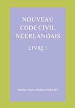 Nouveau Code Civil Néerlandais Livre 1