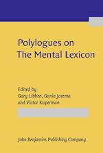 Polylogues on The Mental Lexicon
