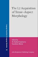 The L2 Acquisition of Tense-Aspect Morphology