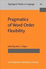 Pragmatics of Word Order Flexibility
