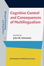 Cognitive Control and Consequences of Multilingualism