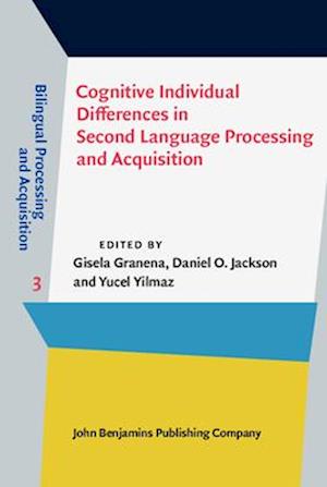 Cognitive Individual Differences in Second Language Processing and Acquisition