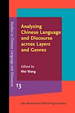 Analysing Chinese Language and Discourse across Layers and Genres