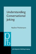 Understanding Conversational Joking
