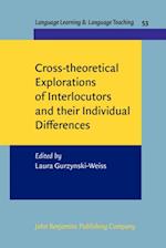 Cross-theoretical Explorations of Interlocutors and their Individual Differences