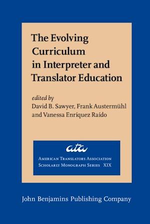 Evolving Curriculum in Interpreter and Translator Education