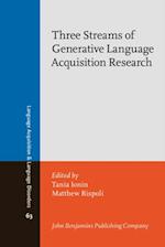 Three Streams of Generative Language Acquisition Research