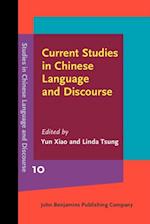 Current Studies in Chinese Language and Discourse