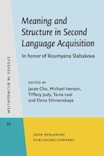 Meaning and Structure in Second Language Acquisition