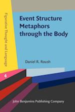 Event Structure Metaphors through the Body