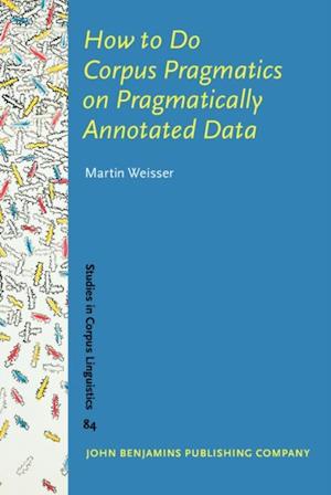 How to Do Corpus Pragmatics on Pragmatically Annotated Data