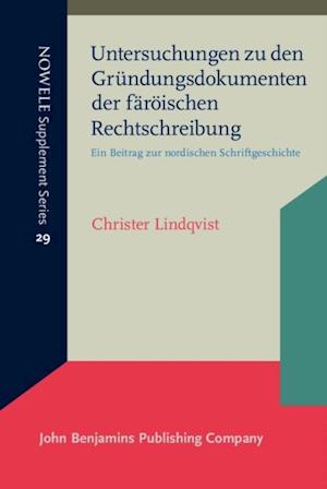 Untersuchungen zu den Grundungsdokumenten der faroischen Rechtschreibung