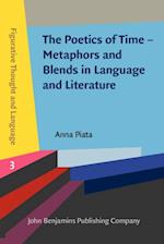 Poetics of Time - Metaphors and Blends in Language and Literature