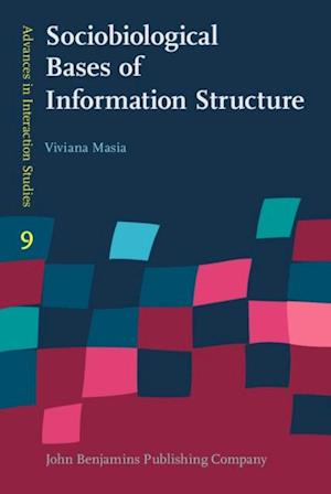 Sociobiological Bases of Information Structure