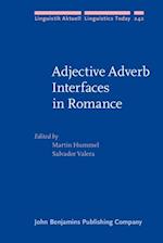 Adjective Adverb Interfaces in Romance