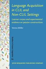 Language Acquisition in CLIL and Non-CLIL Settings