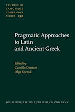 Pragmatic Approaches to Latin and Ancient Greek