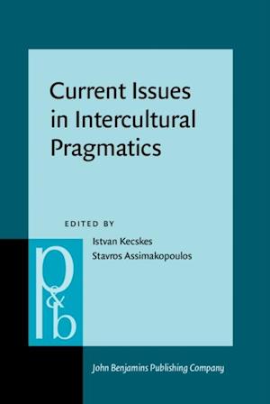 Current Issues in Intercultural Pragmatics