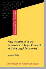 New Insights into the Semantics of Legal Concepts and the Legal Dictionary