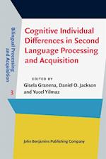 Cognitive Individual Differences in Second Language Processing and Acquisition
