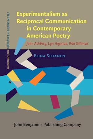 Experimentalism as Reciprocal Communication in Contemporary American Poetry