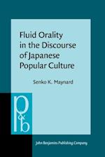 Fluid Orality in the Discourse of Japanese Popular Culture