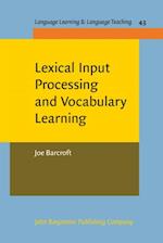 Lexical Input Processing and Vocabulary Learning