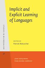 Implicit and Explicit Learning of Languages