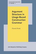 Argument Structure in Usage-Based Construction Grammar