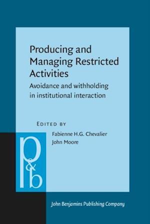 Producing and Managing Restricted Activities