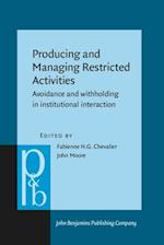 Producing and Managing Restricted Activities