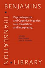 Psycholinguistic and Cognitive Inquiries into Translation and Interpreting