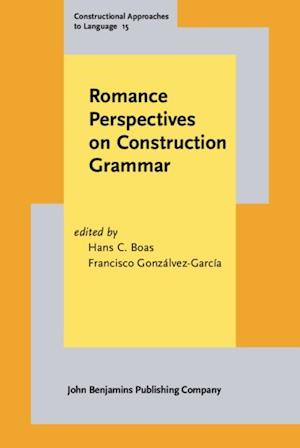 Romance Perspectives on Construction Grammar