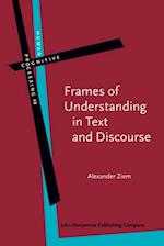 Frames of Understanding in Text and Discourse